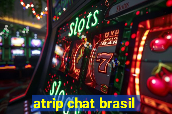 atrip chat brasil